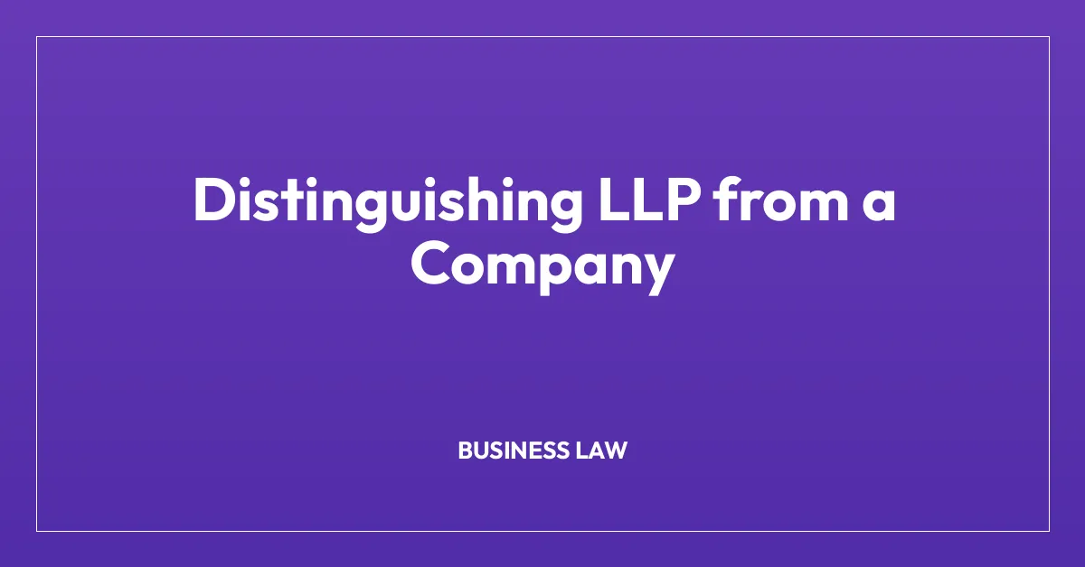 Distinguishing LLP from a Company