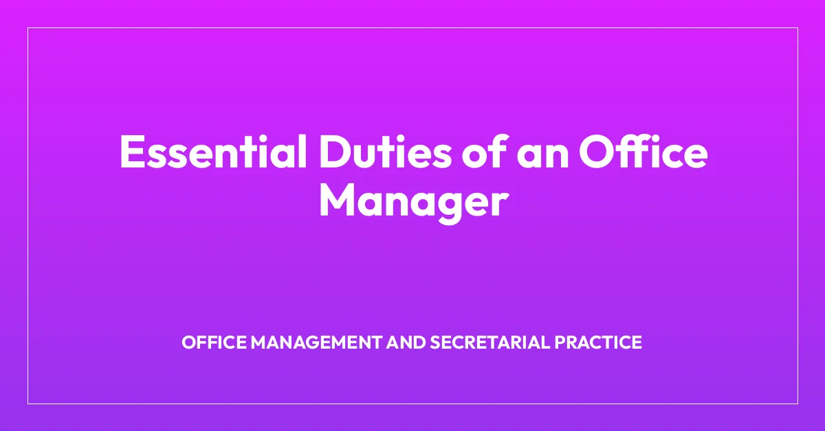 Essential Duties of an Office Manager