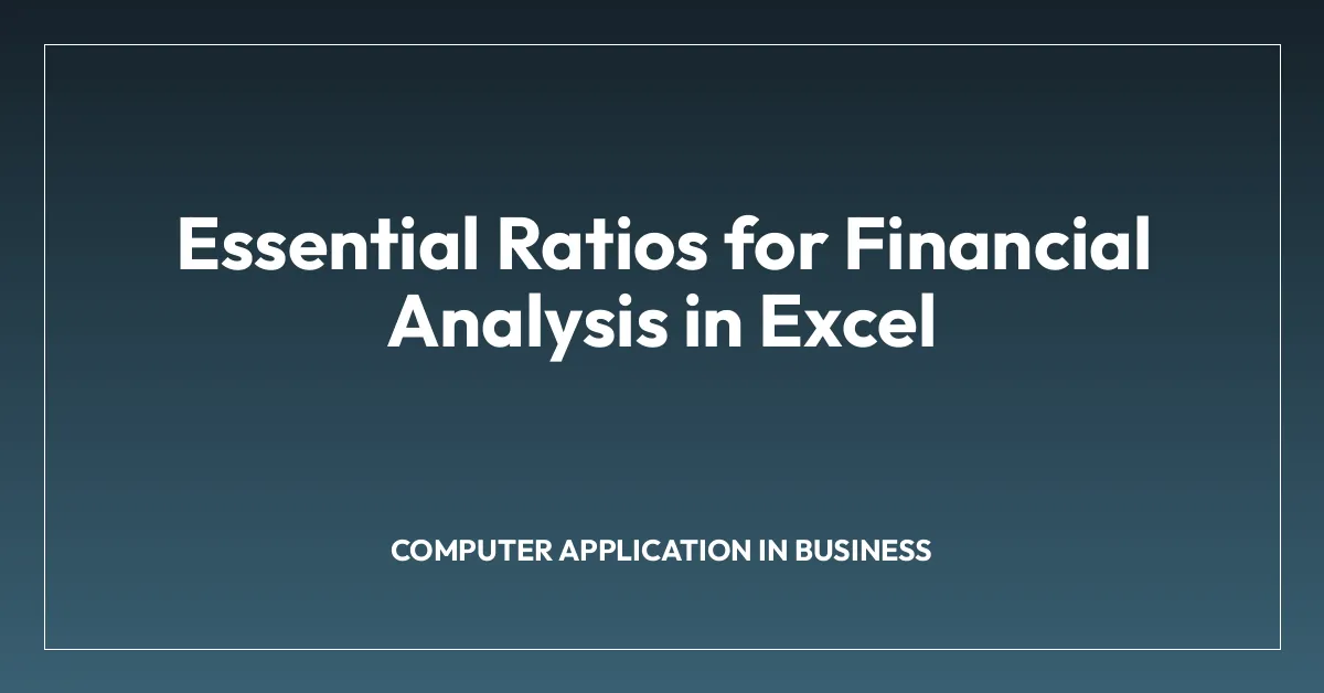 Essential Ratios for Financial Analysis in Excel