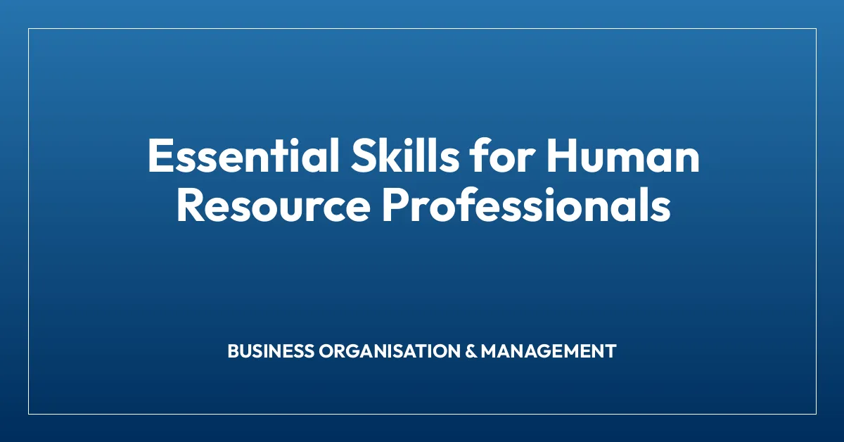 Essential Skills for Human Resource Professionals