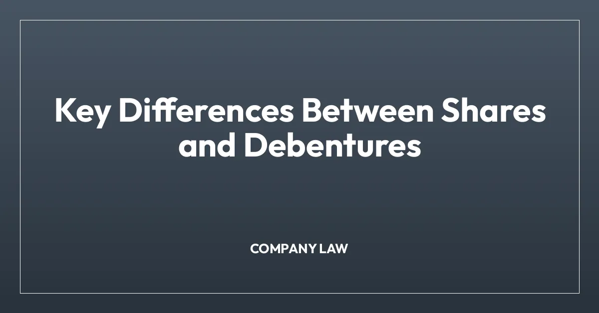 Key Differences Between Shares and Debentures