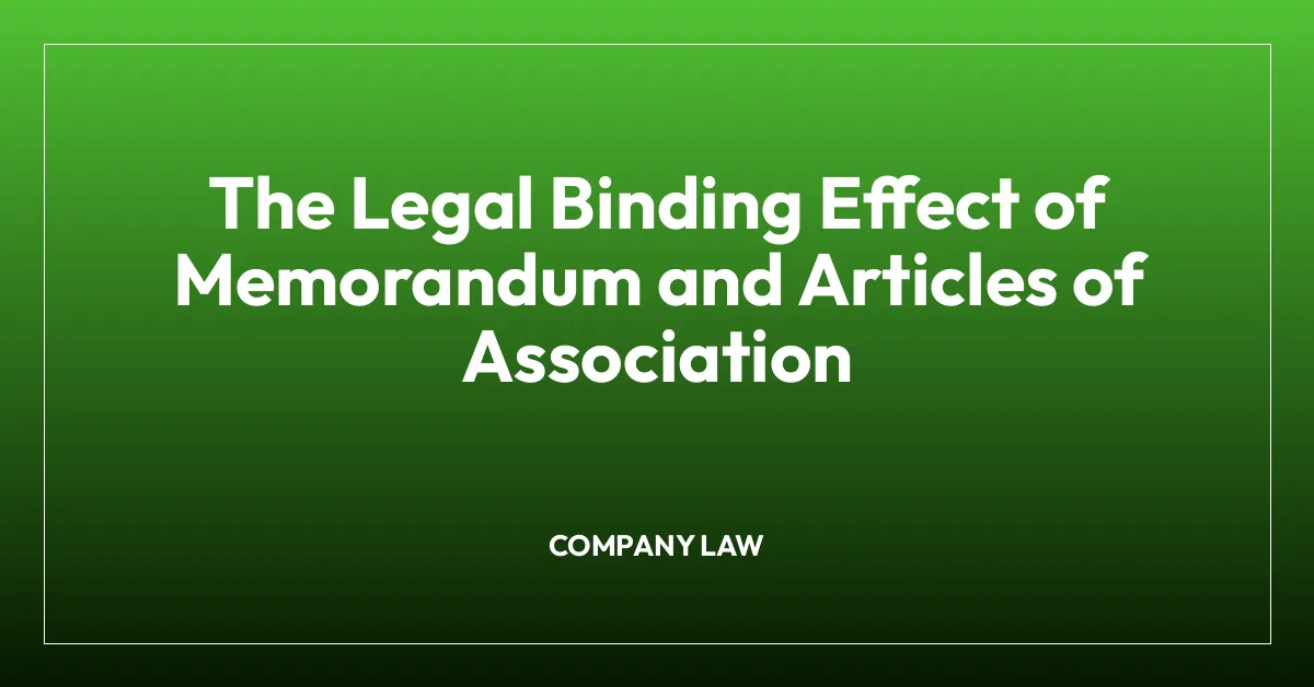 The Legal Binding Effect of Memorandum and Articles of Association