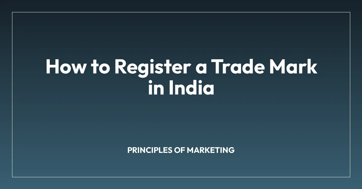 How to Register a Trade Mark in India