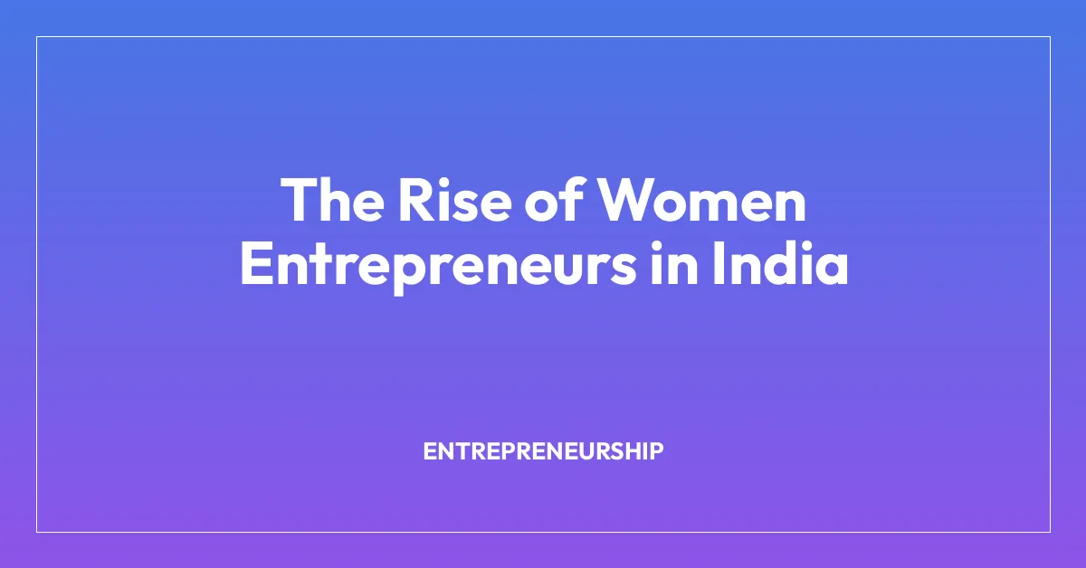 The Rise of Women Entrepreneurs in India
