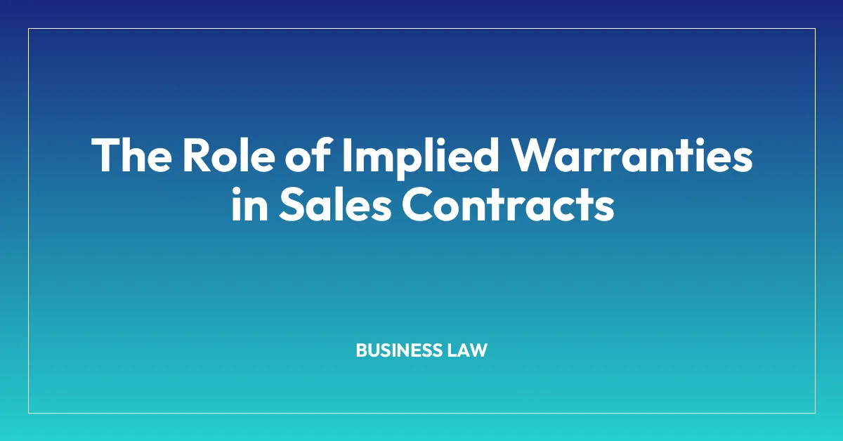 The Role of Implied Warranties in Sales Contracts
