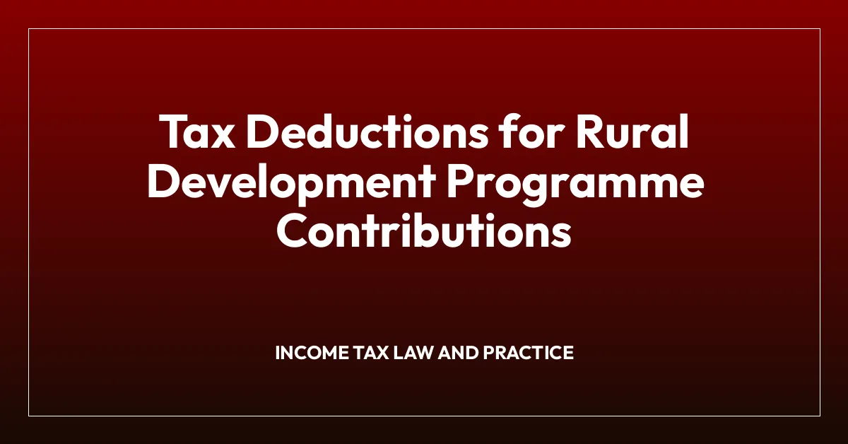 Tax Deductions for Rural Development Programme Contributions